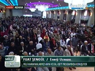 Milli Kahramanlarımızı Anma Ve EhL-i BEYT Programı Enerji Uzmanı Muhittin Enerji Uzmanı Muhittin Fuat Şengül 01,12,2013