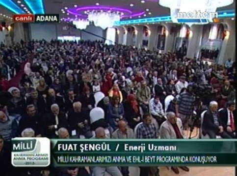 Milli Kahramanlarımızı Anma Ve EhL-i BEYT Programı Enerji Uzmanı Muhittin Enerji Uzmanı Muhittin Fuat Şengül 01,12,2013