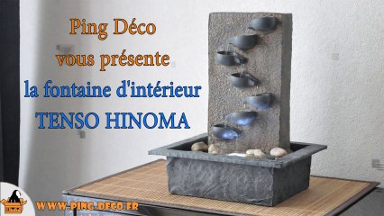 Fontaine d'intérieur TENSO HINOMA (WWW.PING-DECO.FR)
