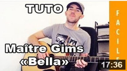 Maître Gims - Bella - Tuto Guitare