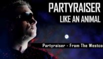 Partyraiser   From The Westcoast