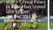Live Football Crystal Palace vs West Ham Uni 3 Dec