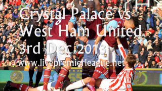 Watch Online Crystal Palace vs West Ham Uni 3 Dec