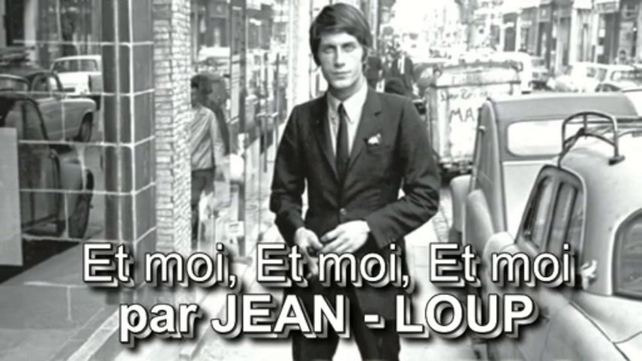 Et moi, Et moi, Et moi par Jean-Loup