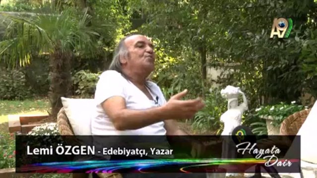 Edebiyatçı, Yazar Lemi Özgen katılımıyla Hayata Dair - 24. Bölüm