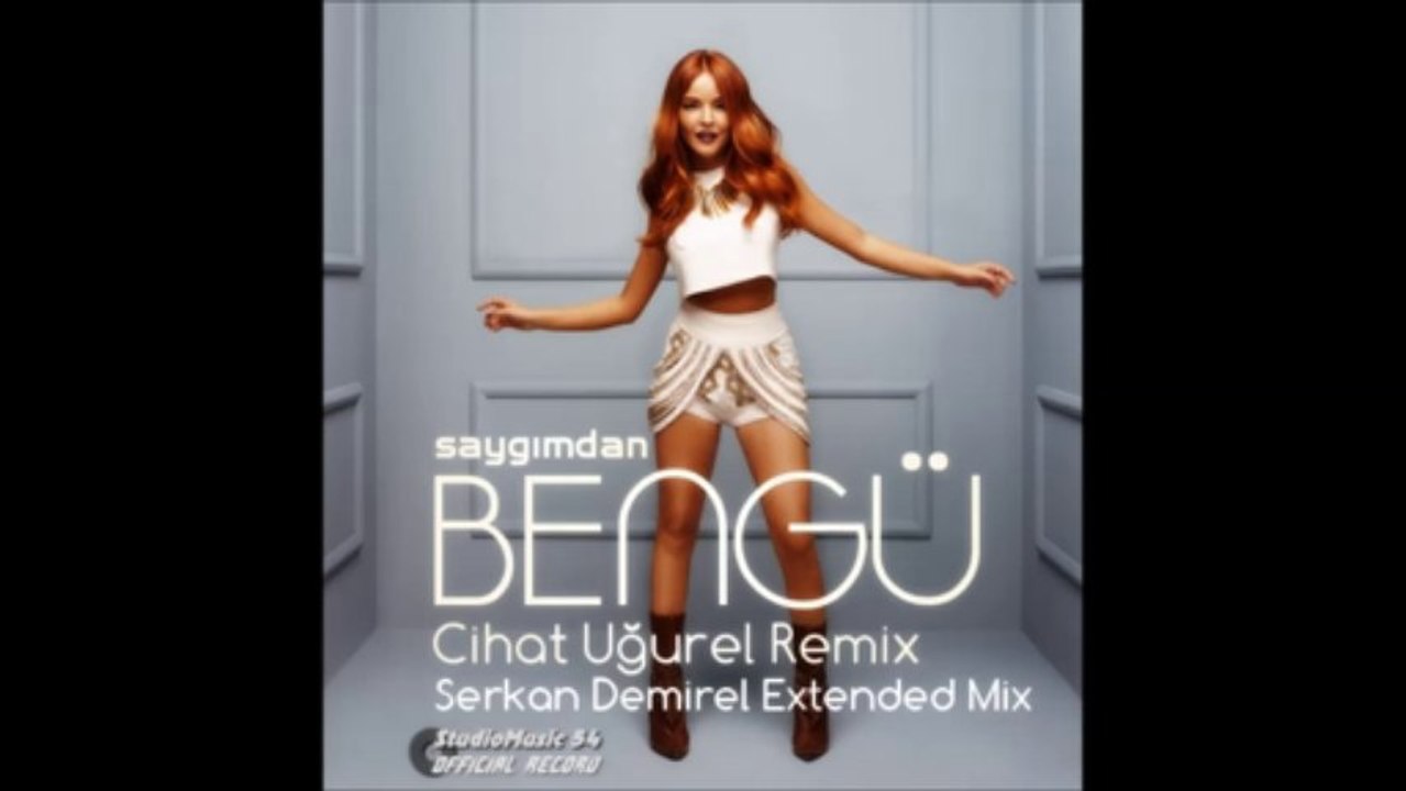 BENGÜ Saygımdan (Cihat Uğurel Remix) Serkan Demirel Extended Mix