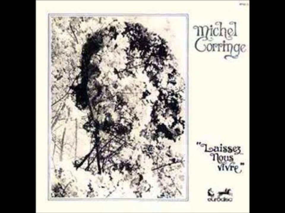 Michel Corringe - Laissez nous vivre - Album 'Laissez nous vivre' - 1975
