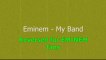 Eminem - My Band - Reversed