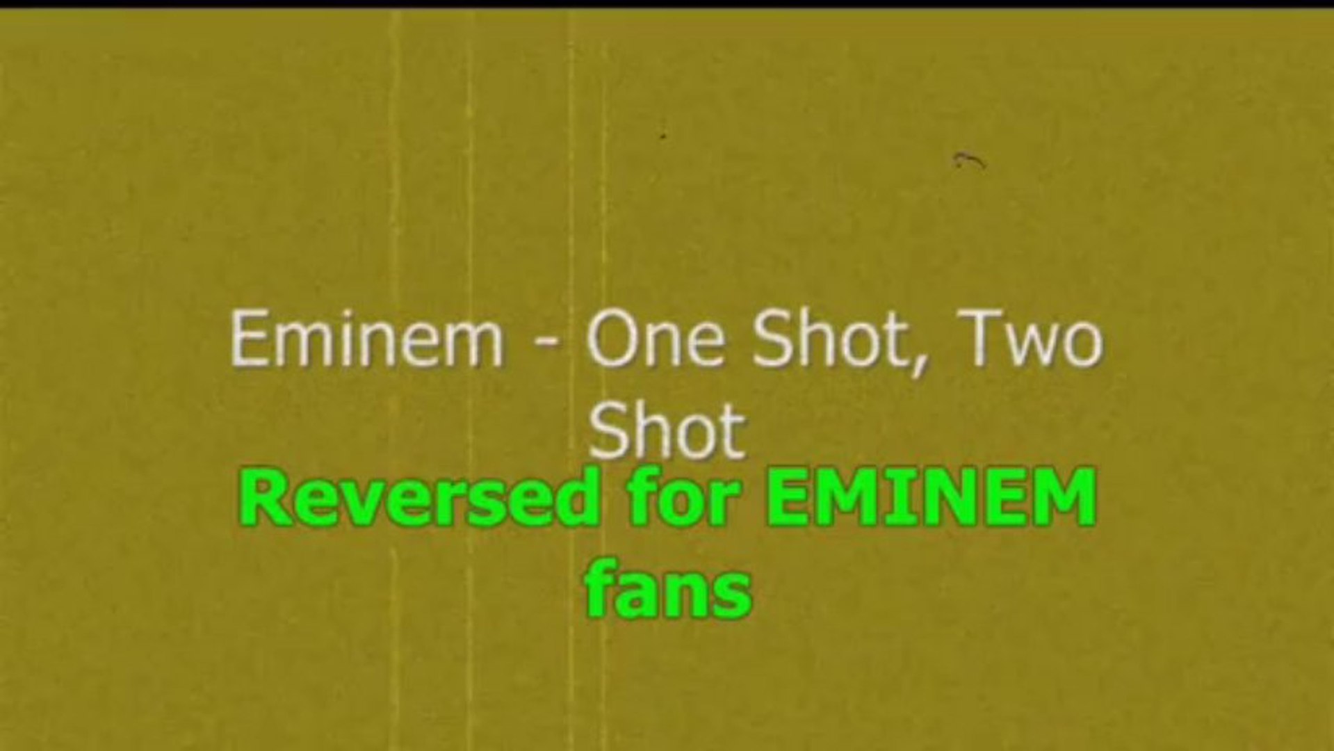 ⁣Eminem - One Shot, Two Shot - Reversed
