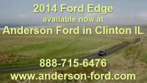 2014 Ford Edge | Anderson Ford serving Bloomington, Decatur and all of Central IL