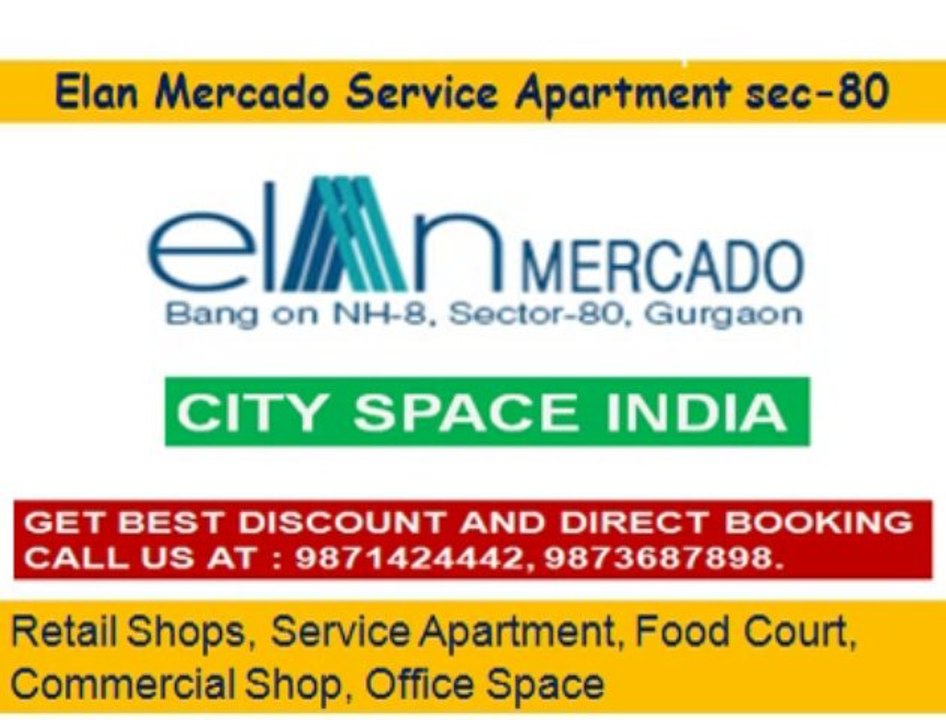 elan mercado food court^^~9873687898~^^service apartment gurgaon