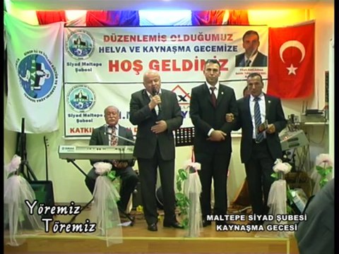 Yöremiz Töremiz - Maltepe Siyad Şubesi Kaynaşma Gecesi 2.Bölüm