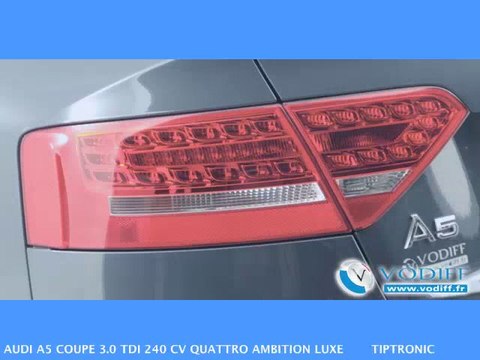 VODIFF : AUDI OCCASION ALSACE : AUDI A5 COUPE 3.0 TDI 240 CV QUATTRO AMBITION LUXE TIPTRONIC (1ère Main)