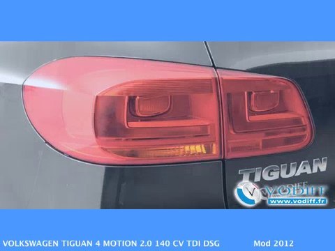 VODIFF : VOLKSWAGEN OCCASION ALSACE : VOLKSWAGEN TIGUAN 4 MOTION 2.0 140 CV TDI DSG Mod 2012