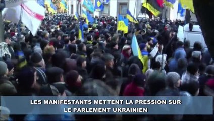 Les manifestants mettent la pression sur le parlement ukrainien