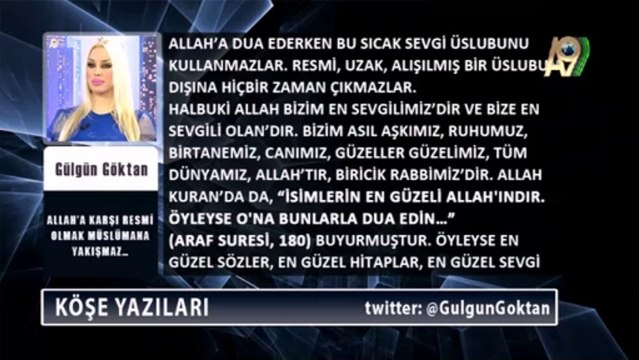 Allah'a karşı resmi olmak Müslümana yakışmaz - Gülgün Göktan