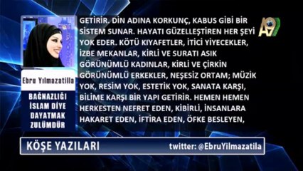 Bağnazlığı İslam diye dayatmak zulümdür - Ebru Yılmazatilla