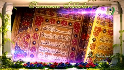 Ramazan Sohbetleri 2013 - 16. gün (24 Temmuz 2013)