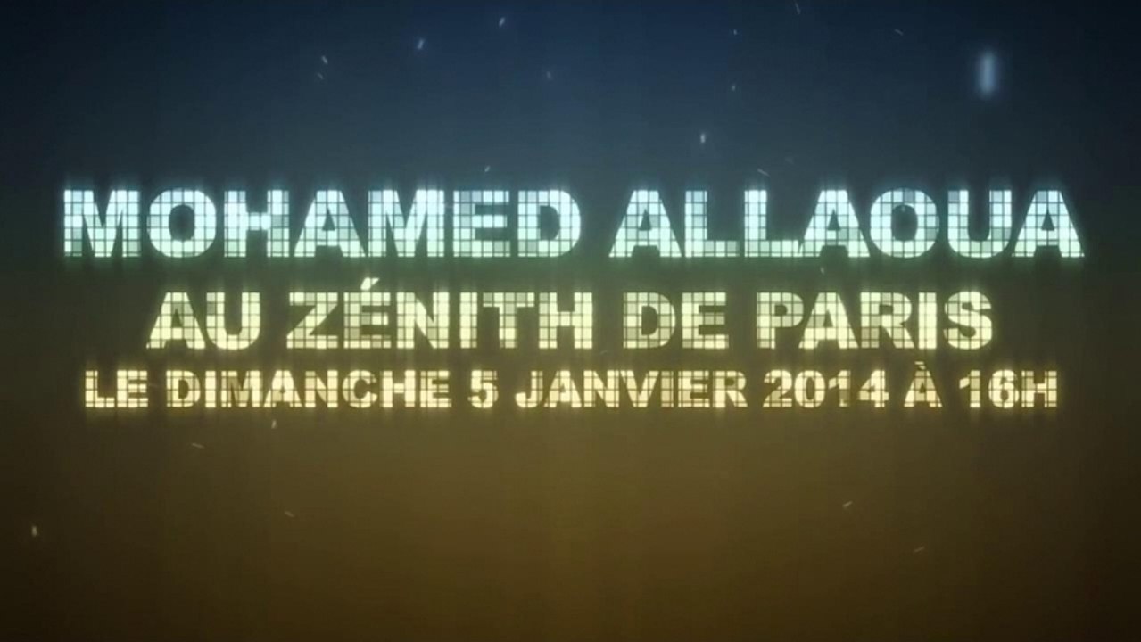 Mohamed Allaoua - 05/01/2014 au Zénith de Paris(Version Française)