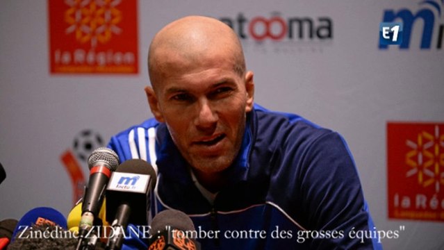 Zidane : tomber contre des grosses équipes