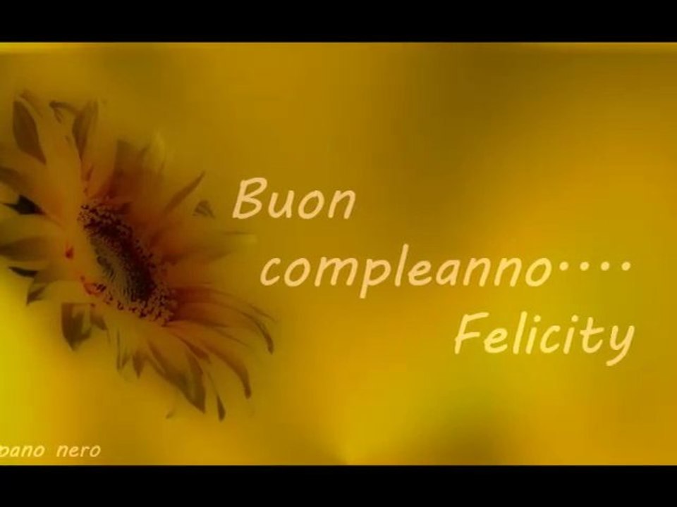 BUON COMPLEANNO FELICITY