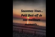 Souvenez-vous... Best-off de nos meilleurs moments...