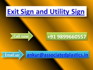 Exit Sign and Utility Sign | Utility Sign | Utility Sign Delhi