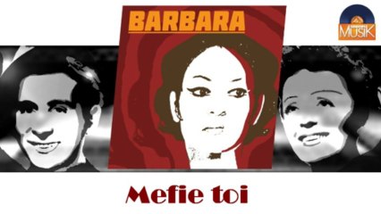 Barbara - Mefie toi (HD) Officiel Seniors Musik