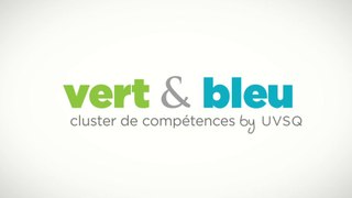 Vert & Bleu - le cluster de compétence de l'UVSQ