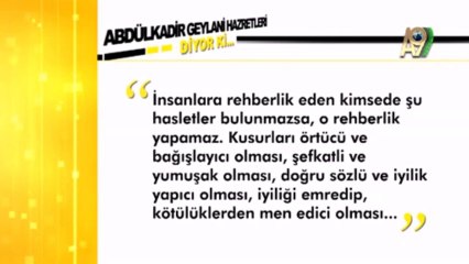 Sözler - Abdülkadir Geylani Hazretleri Diyor ki...