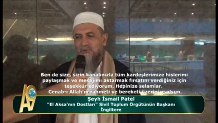 Şeyh İsmail Patel, "El Aksa'nın Dostları" Sivil Toplum Örgütünün Başkanı - İngiltere