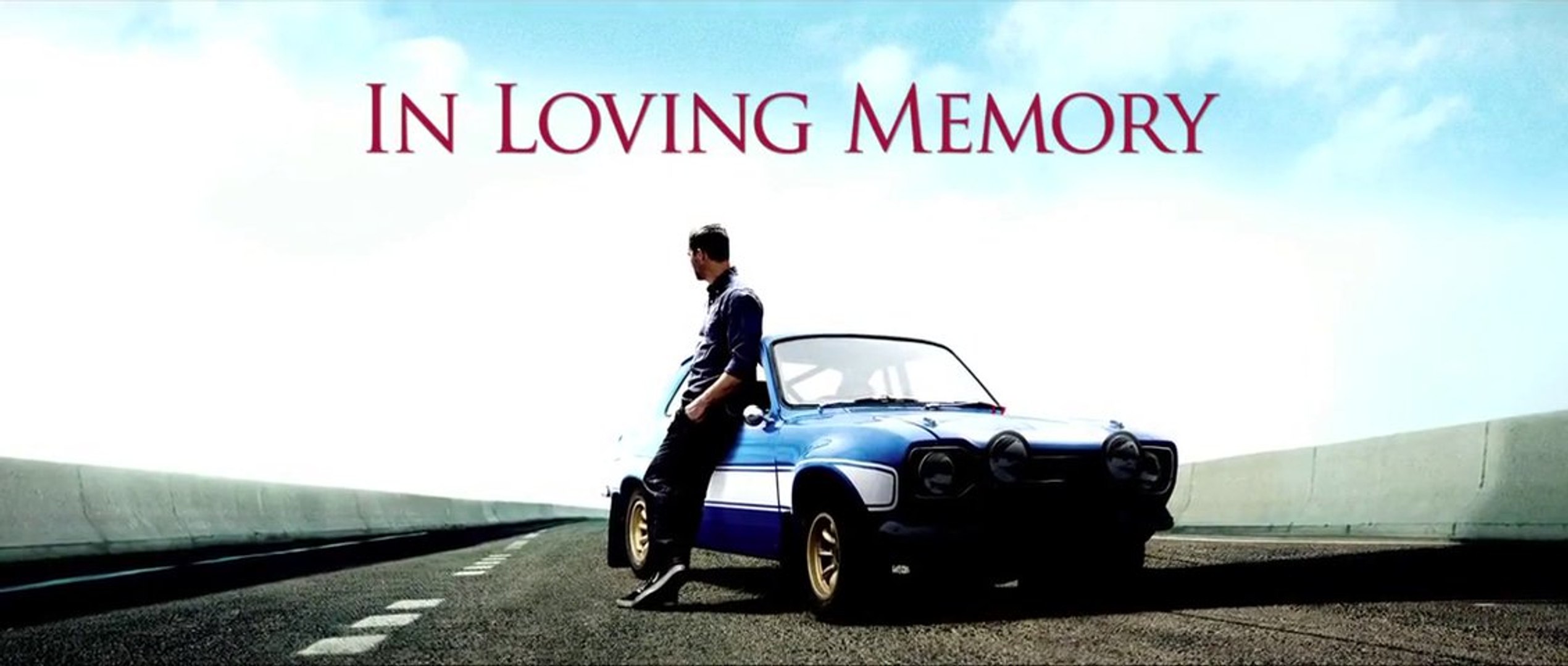 Musiques Fast And Furious 7 Hommage à Paul Walker par Universal et les équipes de Fast & Furious -  Vidéo Dailymotion