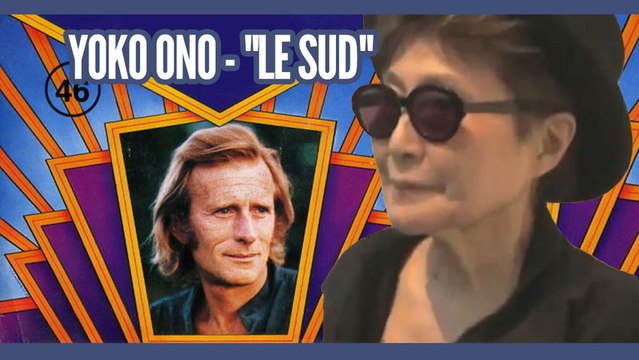 Yoko Ono - Le Sud