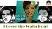 Billie Holiday - I Cover the Waterfront (HD) Officiel Seniors Musik