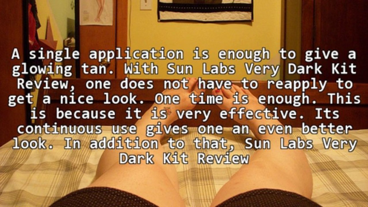 Vital Information On Sun Labs Very Dark Kit Review For A Healthy And Glowing Membrane