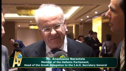 Mr. Anastasios Nerantzis, Member of the Hellenic Parliament, Head of the Greek delegation to the I.A.O. Secretary General