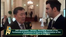 Adil Akhmetov - Senator, Member of Senate Parliament of Kazakhstan & Personal Representat Chairperson in Office of the OSCE