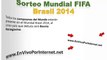 Ver Sorteo del Mundial FIFA Brasil 2014 | 6 de Diciembre del 2013