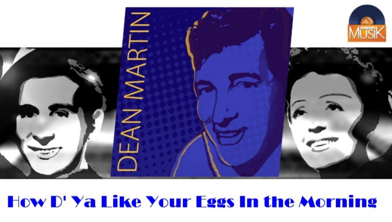 Dean Martin - How D' Ya Like Your Eggs In the Morning (HD) Officiel Seniors Musik