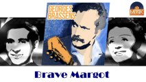 Georges Brassens - Brave Margot (HD) Officiel Seniors Musik