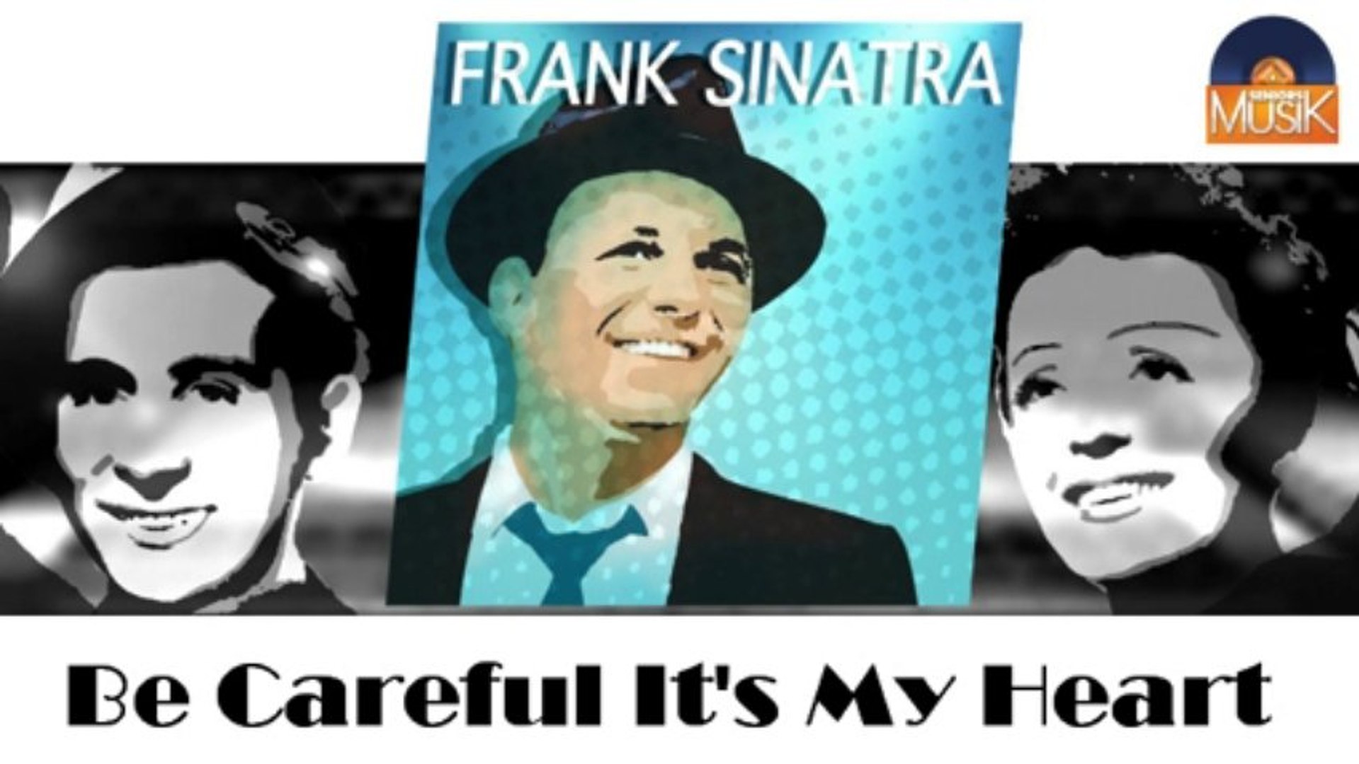 ⁣Frank Sinatra - Be Careful It's My Heart (HD) Officiel Seniors Musik