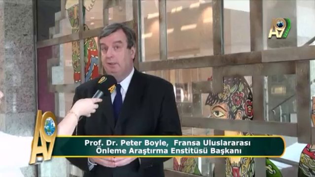 Prof. Dr. Peter Boyle, Fransa Uluslararası Önleme Araştırma Enstitüsü Başkanı