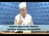 Ayetleri gizleyenler Allah'ın lanetine mahkum olmuşlardır!