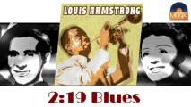 Louis Armstrong - 2-19 Blues (HD) Officiel Seniors Musik