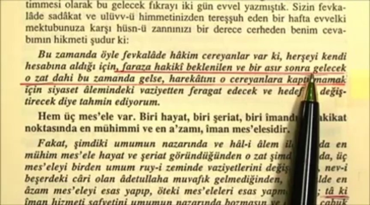 BEDİÜZZAMAN DİYOR Kİ  MEHDİ ZAT OLARAK BENDEN 1 ASIR SONRA GELECEK
