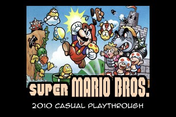 Super Mario Bros. (NES) Casual Playthrough (March 2010)