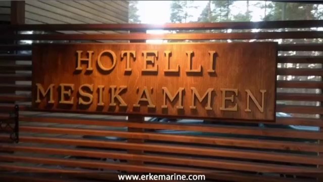 ERKE Marine, Hotelli Mesikammen - Ahtari / Finland - erkemarine.com