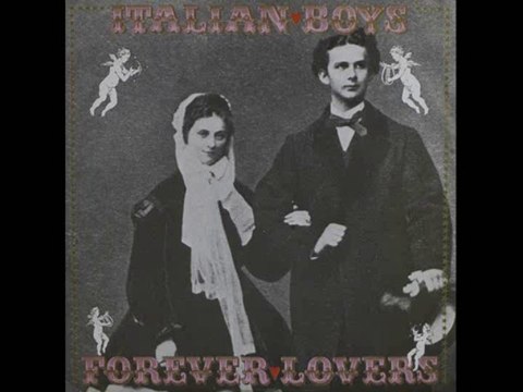Italian Boys - Forever Lovers 1987