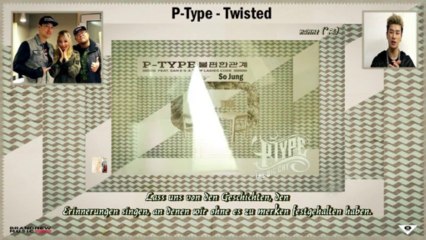 P-Type ft. San E and So Jung - Twisted k-pop [german sub]