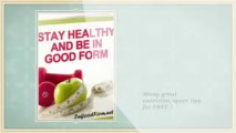 How to Stay Healthy and be Fit
